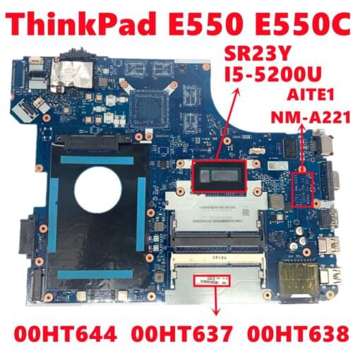 FRU 00HT644 00HT637 00HT638 For Lenovo ThinkPad E550 E550C Laptop Motherboard AITE1 NM-A221 With I5-5200U DDR3 100% Test Working
