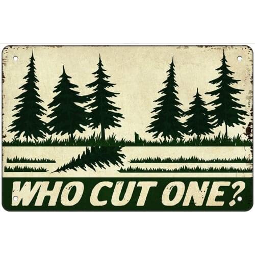 MuaToo Tin Sign 8x12 inches Who Cut One Metal Wall Sign
