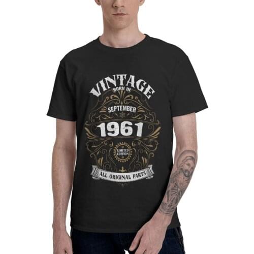 Vintage September Born In 1961 Tshirts Men Novelty Tee Tops Cotton T Shirts Short Sleeve 60th 60 Years Old Birthday Gift T-shirt