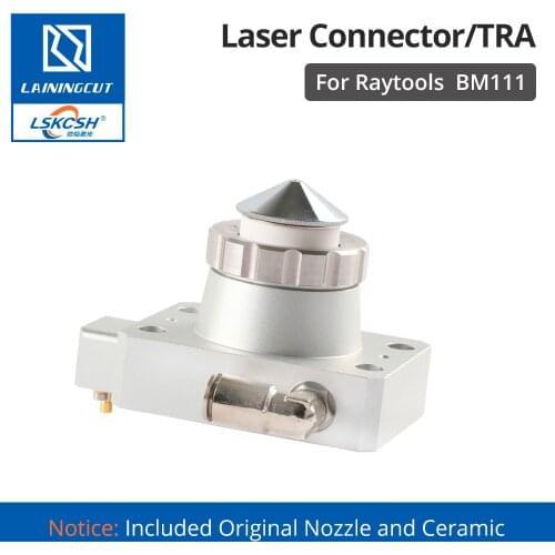LSKCSH Original Nozzle Connector Raytools BM111 Nozzle Connectior TRA Part for raytools BM111 Fiber Metal Cutting Machine 1064nm
