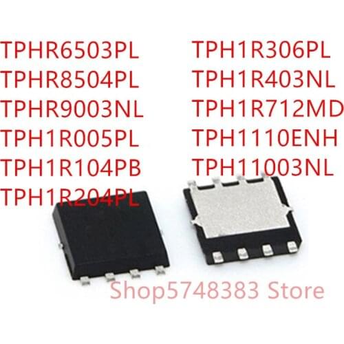 10PCS TPHR6503PL TPHR8504PL TPHR9003NL TPH1R005PL TPH1R104PB TPH1R240PL TPH1R306PL TPH1R403NL TPH1R712MD TPH1110ENH TPH11003NL