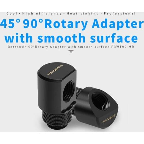 Barrowch Water cooling fittings,45 / 90 Degree Rotary Adapter Bend Tube Connections Design With Smooth Surface FBWT-MR