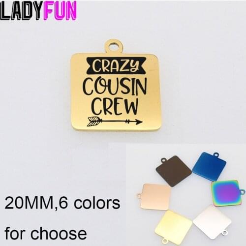 Crazy Cousin Crew Charm Stainless Steel Cousin Gifts Charms High Polish Mirror Pendant 10pcs