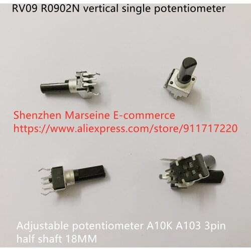 Original New 100% RV09 R0902N vertical single potentiometer 3pin adjustable potentiometer A10K A103 half shaft 18MM (SWITCH)