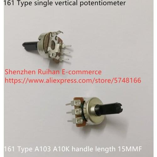 Original new 100% 161 Type single vertical potentiometer A103 A10K handle length 15MMF (SWITCH)