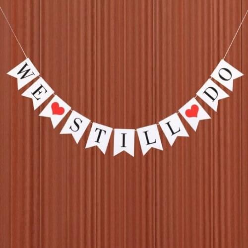 1 Set New Creative WE STILL DO Bunting Banner Swallowtail Flags Paper Banner Hanging Garland Wedding Party Decor