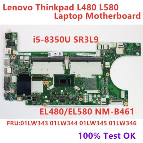 New Original For Lenovo ThinkPad Laptop Motherboard L480 L580 CPU i5-8350U SR3L9 NM-B461 FRU 01LW343 100% Test OK