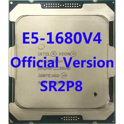E5-1680V4 Official Verasion SR2P8 Intel Xeon CPU Processor 3.40ghz 8-Core 20mb TPD 140W FCLGA2011-3 For X99 Motherboard