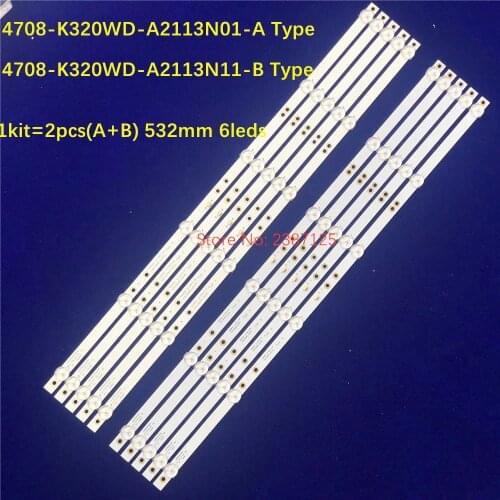 LED Backlight strip 6 lamp 4708-K320WD-A2113N01 A1113N11 TX-32FR250K K320WDX A1 A2 A B Type 2T-C32ACSA