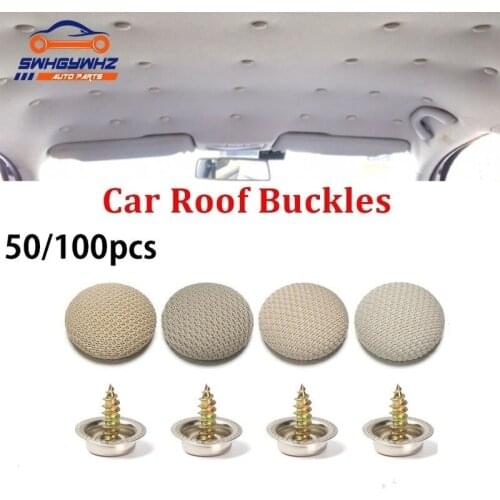 50/100pcs Car Interior Ceiling Cloth Fixing Screw Cap Roof Repair Nylon Fabric Buckle Fabric Upper Fasteners Repair Sheds Clip