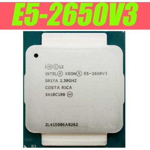 Intel Xeon E5 2650 V3 SR1YA CPU 2.3G Server CPU LGA 2011-3 e5-2650 V3 2650V3 10-Core SR1YA processor For X99 motherboard