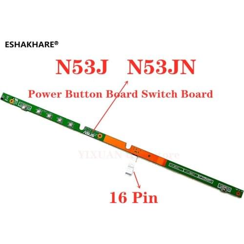 Original ASUS N53J switch board small board key board motherboard for N53J N53JG N53JN N53JF Power Button Board 16PIN Test OK