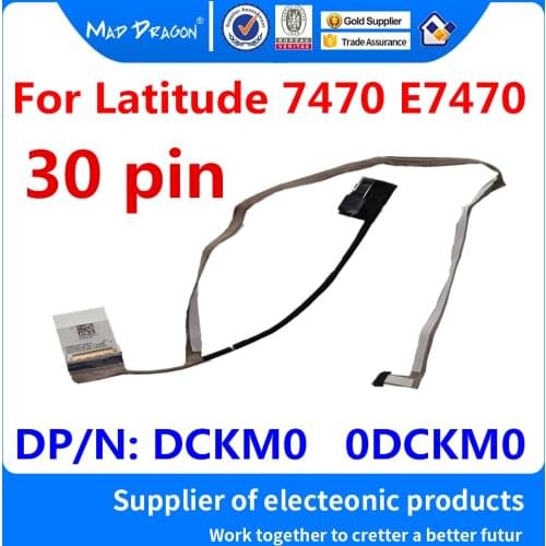 New original Laptop 14" LCD Video Ribbon Cable - No TS For Dell Latitude 7470 E7470 AAZ60 DCKM0 0DCKM0 DP/N: DCKM0 DC02C00AV10