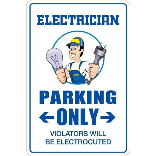 StickerPirate Electrician Parking Only 8" x 12" Metal Novelty Sign Aluminum NS 055