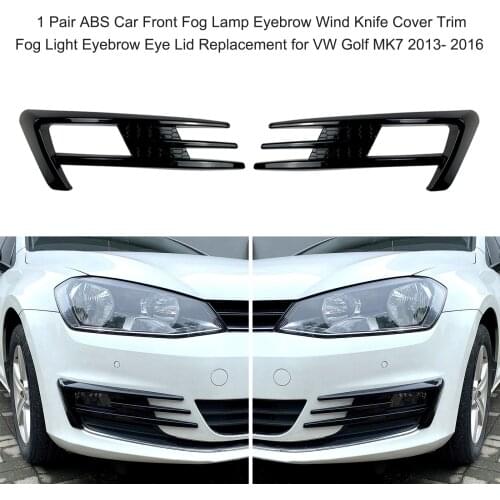 1 Pair ABS Car Front Fog Lamp Eyebrow Wind Knife Cover Trim Fog Light Eyebrow Eye Lid Replacement for VW Golf MK7 2013- 2016