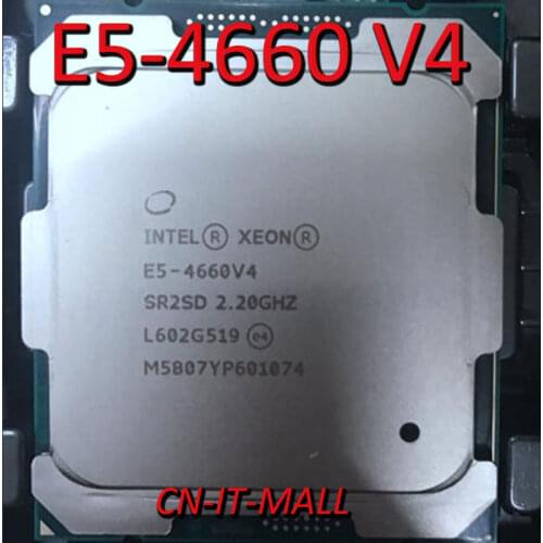 Intel Xeon E5-4660 V4 CPU 2.2GHz 40M 16 Core 32 Threads LGA2011-3 Processor