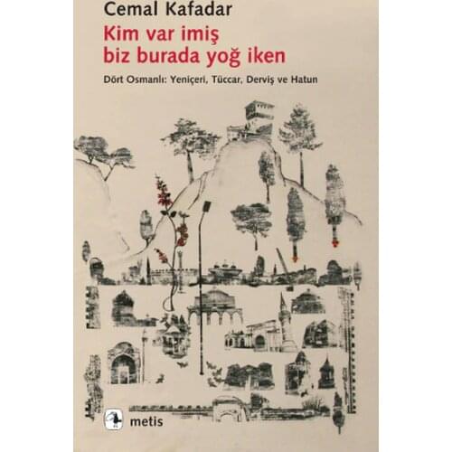 Who S İmiş We Here Yoğ While Cemal Buddy Metis Yayıncılık