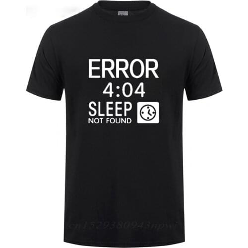 Artistic Computer 404 Error Not Found T Shirt Funny Birthday Gifts For Men Coder Geek Programmer T-shirt Large Size Casual Tee