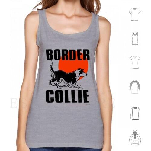 Border Collie Tank Tops Vest Cotton Border Collie Herding Dog Breed Scottish Sheep Dog