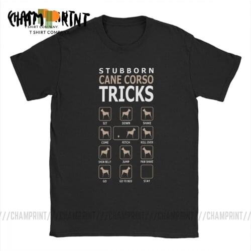 Men Stubborn Cane Corso Dog Tricks Funny T-Shirts Vintage Round Neck Short Sleeve Clothes 100% Cotton Tee Shirt Summer T Shirt