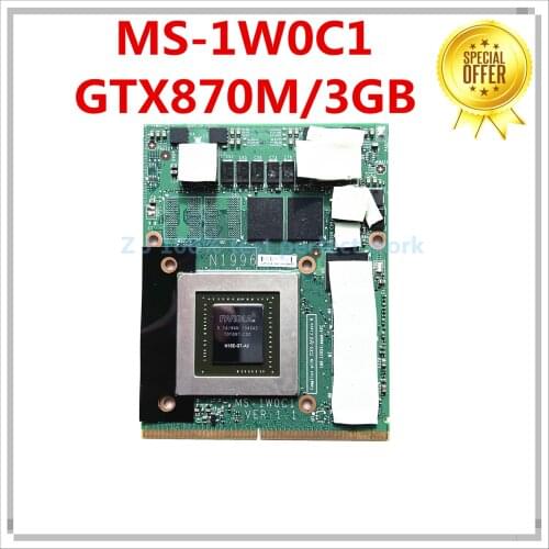 For MSI GT70 GT60 Laptop Video VGA CARD MS-1W0C1 VER:1.1 N15E-GT-A2 GTX 870M 3GB DDR5 100% Tested Fast Ship