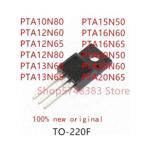 10PCS PTA10N80 PTA12N60 PTA12N65 PTA12N80 PTA13N60 PTA13N65 PTA15N50 PTA16N60 PTA16N65 PTA20N50 PTA20N60 PTA20N65 TO-220F