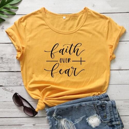 Faith over fear t shirt
