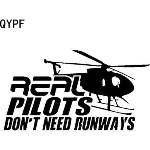 QYPF 18.1cm*9.9cm REAL PILOTS DON'T NEED BUNWAYS Gigantic Helicopter Vinyl Car Sticker Delicate Decal Pattern Style C18-0699
