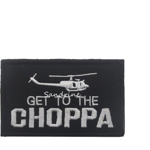 Get to the CHOPPA Military Army Tactical Embroidery Patches For Clothes Clothing Emblem Appliques Badges