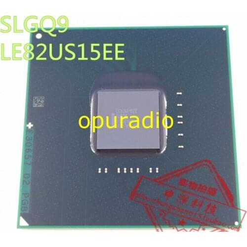 Free shipping Original LE82US15EE SLGQ9 BGA Chipset IC Chip LE82US15EE SLGQ9 2PCS/LOT