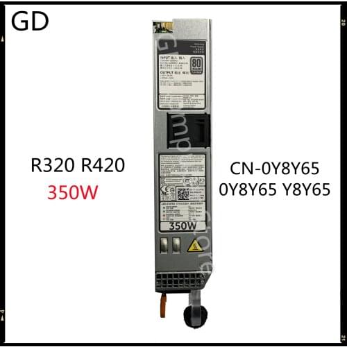 GD Original For R320 R420 350W D350E-S1 DPS-350AB-18 D350E-S1 Redundant HotSwap Power Supply CN-0Y8Y65 0Y8Y65 Y8Y65 Full Tested