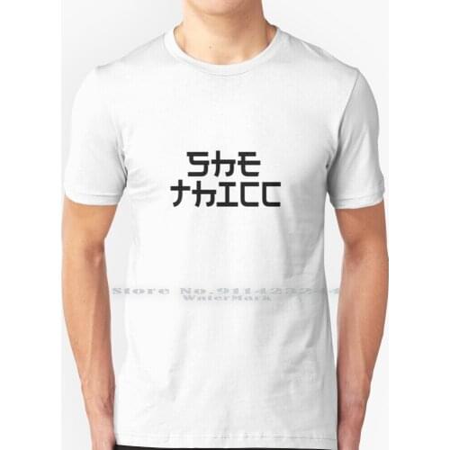 She Thicc T Shirt 100% Pure Cotton Thicc Meme Funny Dank Aesthetic H3h3 Ethan Hila Elija Csydelco 90s Tumblr Quaking