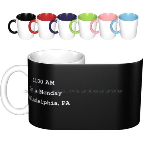 Always Sunny Philadelphia Ceramic Mugs Coffee Cups Milk Tea Mug Philadelphia Frank Funny Tv Show Series Tv Show Bird Law Always