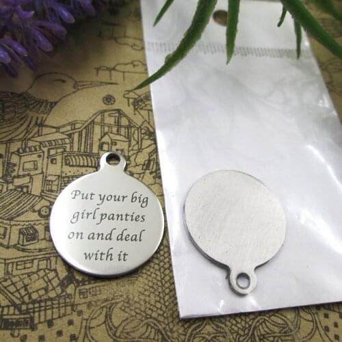 20pcs--"Put Your Big Girl Panties On And Deal..."stainless steel charms 5 styles for choosing DIY Charms for necklace bracelets