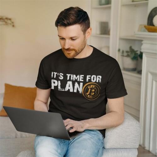 Mens Its Time For Plan B Bitcoin BTC Crypto Currency T Shirts Cryptocurrency Blockchain Geek Clothes 2020 Gift Idea T-Shirts