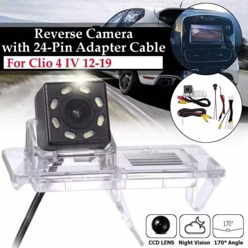 8 LED Car Rear View Camera 170 Degree Parking Reverse Camera with 24Pin Adapter Cable for Renault Clio 4 IV 2012-2019