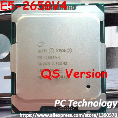 Original Intel Xeon QS version CPU E5-2658V4 14-core 2.30GHZ 35MB E5-2658 V4 LGA201-3 E5 2658V4 processor ship out within 1 day