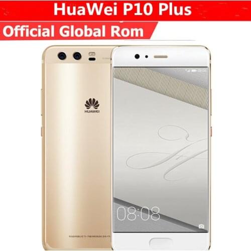 Global Firmware Huawei P10 PLUS 6G 256GB Full 4G LTE Band Smartphone Octa Core 2.4GHz 5.5" 2560*1440 Dual Rear Camera 20MP+12MP