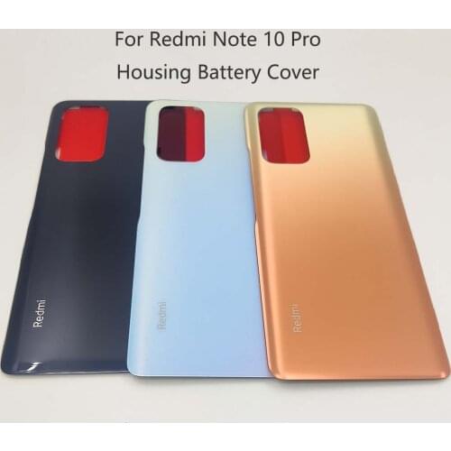 Door Rear Case Redmi Note 10 Pro Glass Battery Back Housing Cover Replacement Repair Parts For Xiaomi Redmi Note10 Note 10 Pro