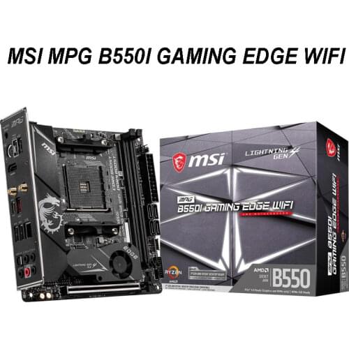 For MSI MPG B550I GAMING EDGE WIFI AM4 AMD B550 SATA 6Gb/s Mini ITX AMD Motherboard