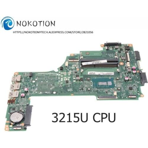 NOKOTION Laptop Motherboard For TOSHIBA Satellite S55 S55-C A000394980 DABLQMB16B0 MAIN BOARD 3215U CPU DDR3L