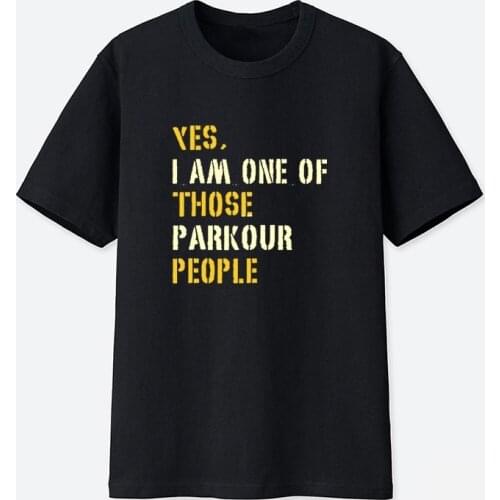 Yes I Am One of Those Parkour People T-Shirt Graphic Tee Shirts for Women Goth Tops Tshirt Women Harajuku Plus Size