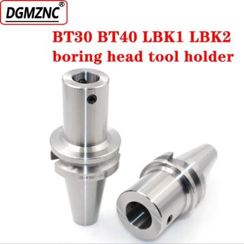 1PCS boring head tool holders BT30 BT40 LBK1 LBK2 LBK3 LBK4 collet chuck for cnc machine bored