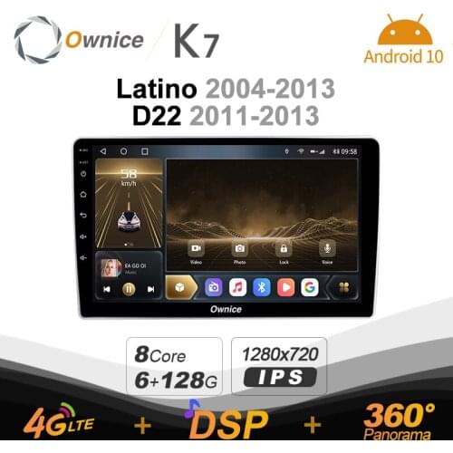K7 Ownice 6G+128G Android 10.0 Car Radio For Nissan Latino D22 2011 - 2013 Multimedia Audio 4G LTE GPS Navi 360 BT 5.0 Carplay