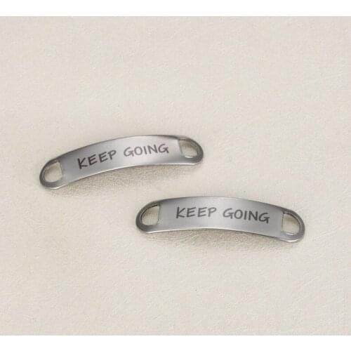 Stainless Steel KEEP GOING Engraved Connector For Bracelets Customized Women Jewelry Accessories