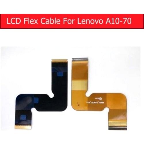 100% Genuine LCD Display Panel Flex Cable For Lenovo TAB 2 A10-70 A10-60F LCD Connector Flex Ribbon Tablet replacement Repair