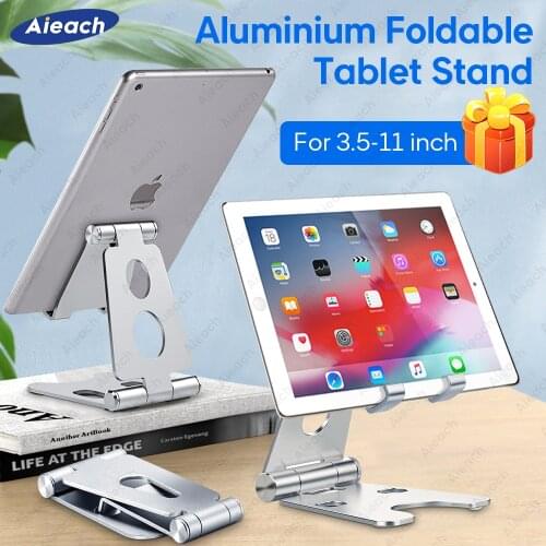 Aieach Adjustable Foldable Aluminium Tablet Stand For iPad Pro Air 3 10.2 Holder Xiaomi Samsung Soporte Tablet Holder 7.9" - 11"