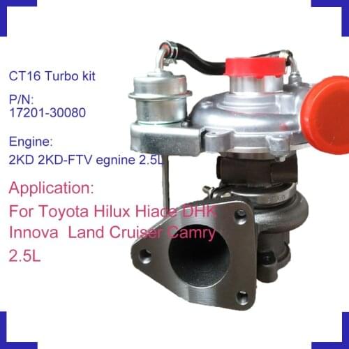 CT16 auto turbo charger kit turbocharger 17201-30080 for Toyota Hiace KDH Hilux Innova Land Cruiser Camry 2.5L 4WD 2KD engine
