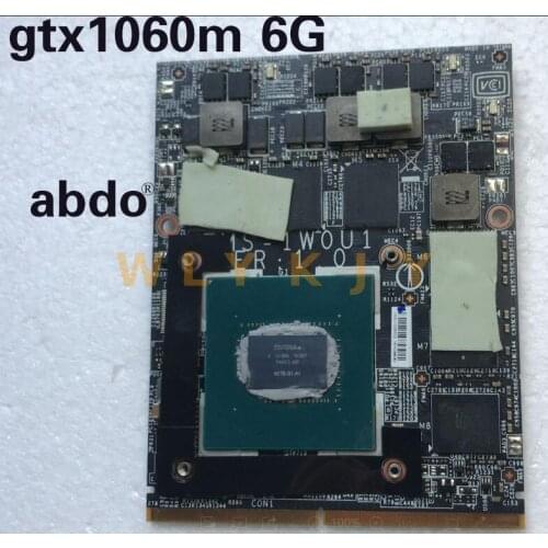 GTX1060M 6GB GPU Graphics Card N17E-G1-A1 Graphics Card For MSI GT72 GT73 GT82 GT83 CLEV0 P755 P750 DELL HP Laptop Graphics Card