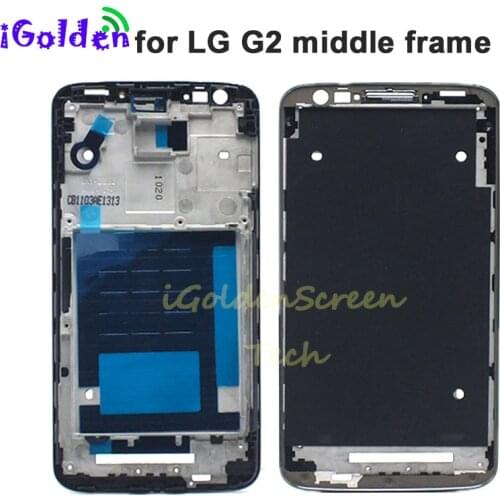 For LG G2 D800 D801 D802 D803 D805 Front Bezel Housing Middle Frame cover case Replacement Parts with Glue free shipping +tools